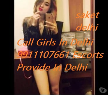 Call Girls In Dwarka 9911107661 Escort In Saket Delhi C