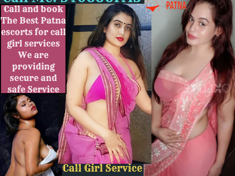 {9708861715 Call Me} Top Class Patna Escort Service at affordable price