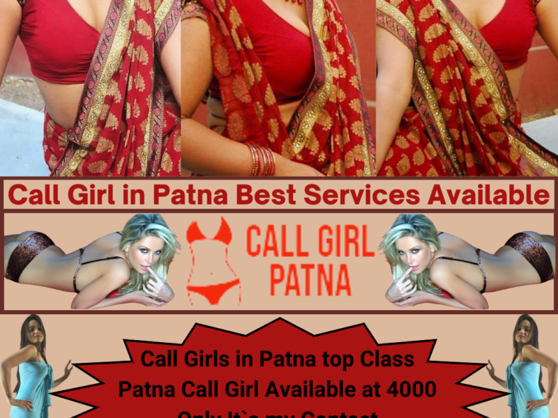 Call Girl in Patna Best Services Available Escort Service in Patna