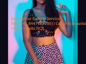 Call Girls In Gulmohar Park→ 8447779280⇜ Escorts In South Delhi/NCR